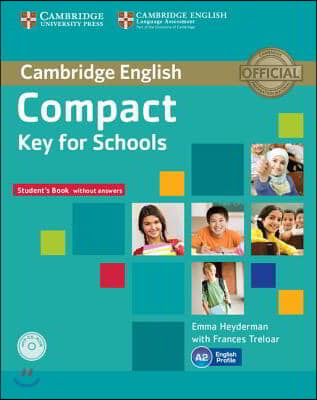 Compact Key for Schools Student&#39;s Book without Answers with