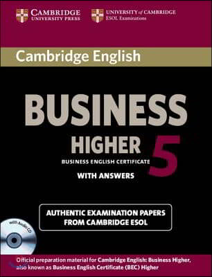Cambridge English Business 5 Higher Self-Study Pack (Student's Book with Answers and Audio CD) [With CD (Audio)]