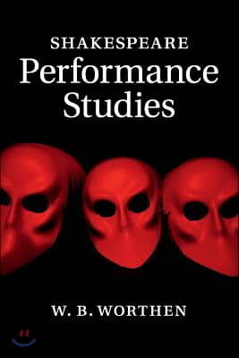 Shakespeare Performance Studies