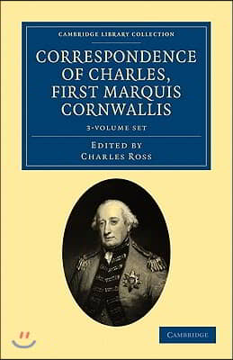 Correspondence of Charles, First Marquis Cornwallis 3 Volume Set