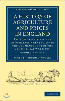 A History of Agriculture and Prices in England