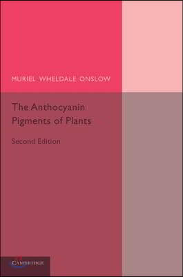 The Anthocyanin Pigments of Plants