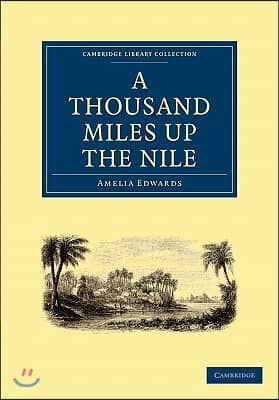 A Thousand Miles up the Nile