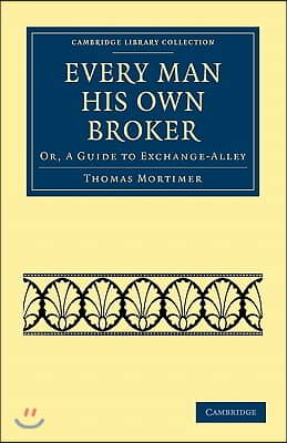 Every Man his Own Broker