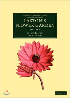 Paxton&#39;s Flower Garden