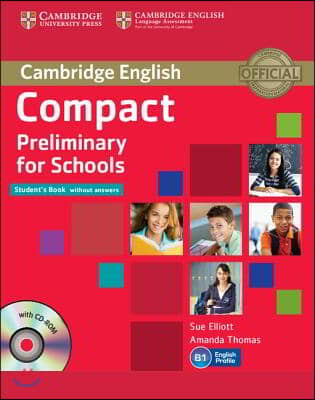 Compact Preliminary for Schools Student&#39;s Book without Answers with CD-ROM (Package)