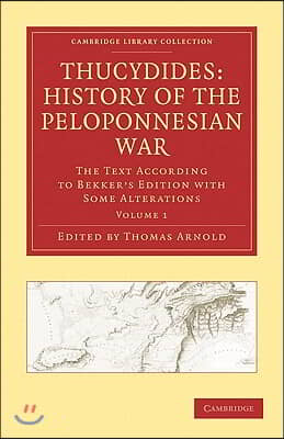 Thucydides: History of the Peloponnesian War 3 Volume Paperback Set: The Text According to Bekker's Edition with Some Alterations