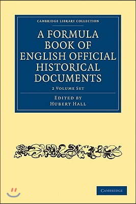 A Formula Book of English Official Historical Documents 2 Volume Paperback Set