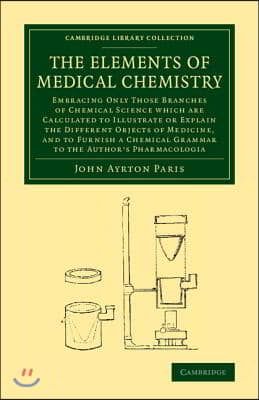 The Elements of Medical Chemistry