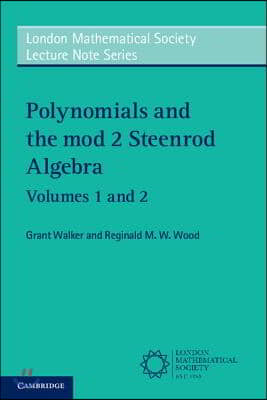 Polynomials and the Mod 2 Steenrod Algebra 2 Paperback Volume Set