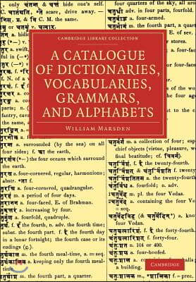 A Catalogue of Dictionaries, Vocabularies, Grammars, and Alphabets