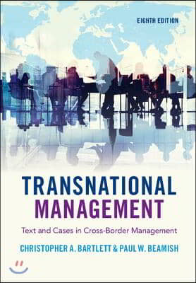 Transnational Management: Text and Cases in Cross-Border Management