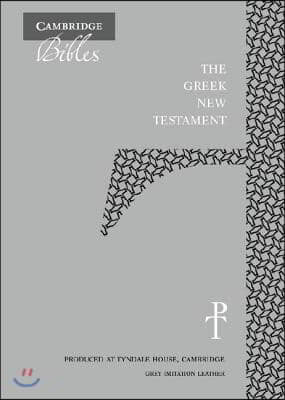 The Greek New Testament, Grey Imitation Leather Th512: NT: Produced at Tyndale House, Cambridge