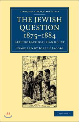 The Jewish Question, 1875-1884