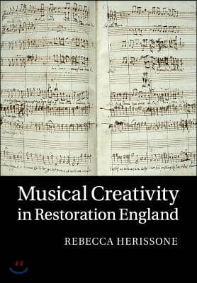 Musical Creativity in Restoration England