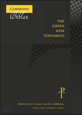 The Greek New Testament, Black French Morocco Leather Th513: NT: Produced at Tyndale House, Cambridge