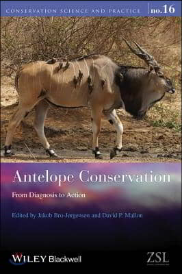 Antelope Conservation: From Diagnosis to Action