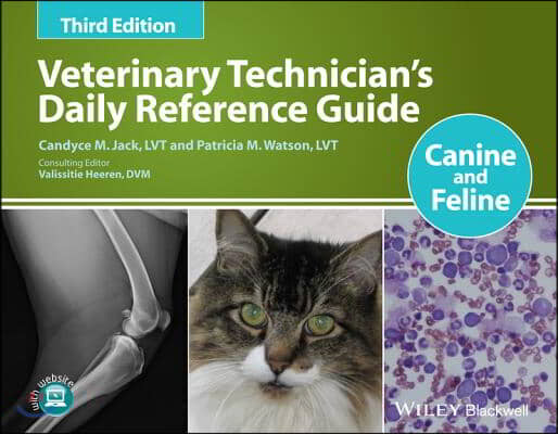 Veterinary Technician&#39;s Daily Reference Guide