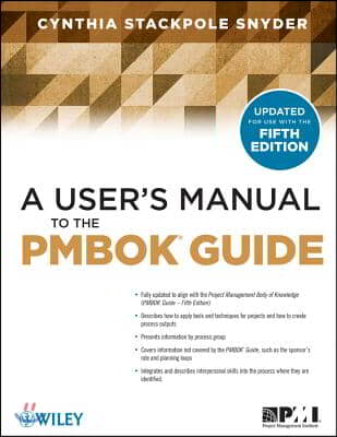 A User's Manual to the PMBOK Guide