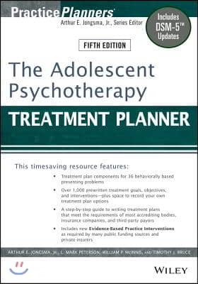 The Adolescent Psychotherapy Treatment Planner: Includes Dsm-5 Updates