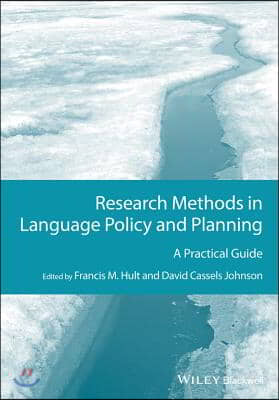 Research Methods in Language Policy and Planning: A Practical Guide