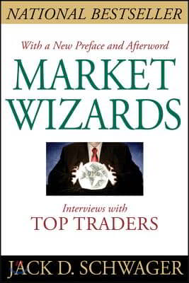 Market Wizards, Updated: Interviews with Top Traders