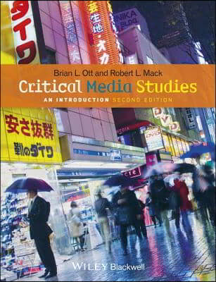 Critical Media Studies 2e P