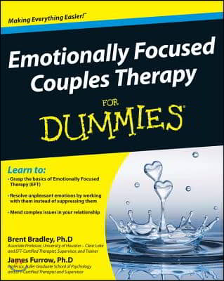 Emotionally Focused Couple Therapy For Dummies