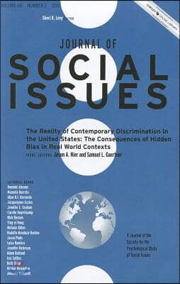 The Reality of Contemporary Discrimination in the United States: The Consequences of Hidden Bias in Real World Contexts