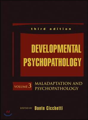 Developmental Psychopathology, Maladaptation and Psychopathology