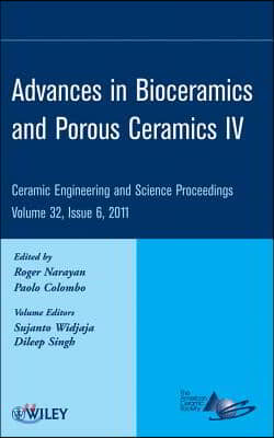 Advances in Bioceramics and Porous Ceramics IV, Volume 32, Issue 6