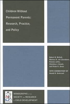 Children Without Permanent Parents: Research, Practice, and Policy