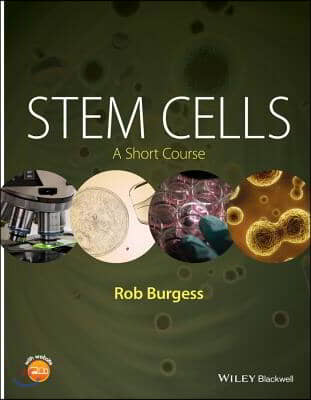 Stem Cells: A Short Course