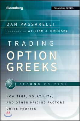 Trading Options Greeks: How Time, Volatility, and Other Pricing Factors Drive Profits