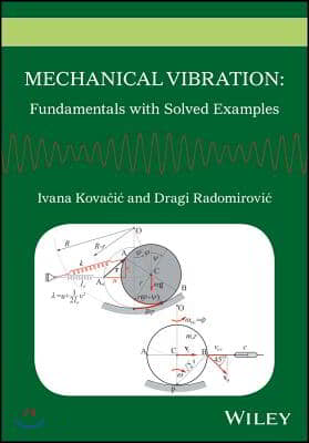 Mechanical Vibration: Fundamentals with Solved Examples