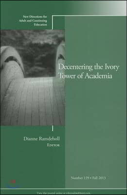 Decentering the Ivory Tower of Academia