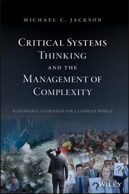 Critical Systems Thinking and the Management of Complexity