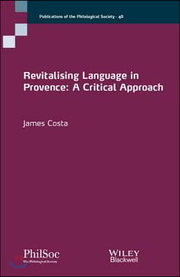 Revitalising Language in Provence: A Critical Approach