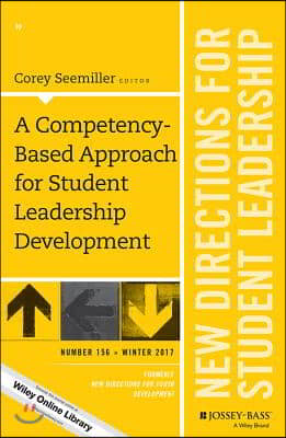 A Competency Based Approach for Student Leadership Development