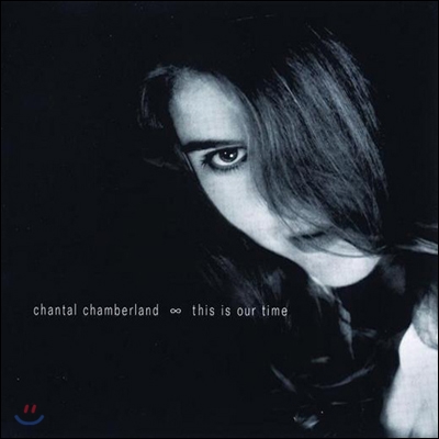Chantal Chamberland - This Is Our Time