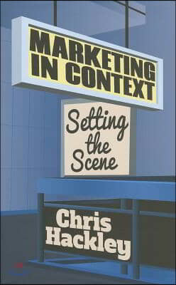 Marketing in Context: Setting the Scene