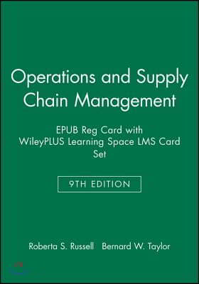 Operations and Supply Chain Management Epub Reg Card With Wileyplus Learning Space Lms Card Set