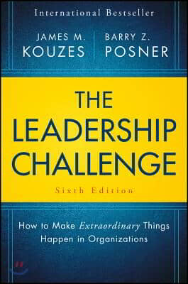 The Leadership Challenge: How to Make Extraordinary Things Happen in Organizations