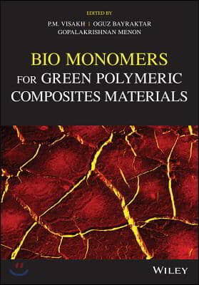 Bio Monomers for Green Polymeric Composite Materials