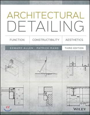 Architectural Detailing: Function, Constructibility, Aesthetics