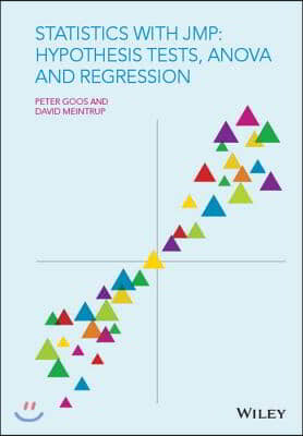 Statistics with Jmp: Hypothesis Tests, Anova and Regression