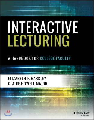 Interactive Lecturing: A Handbook for College Faculty