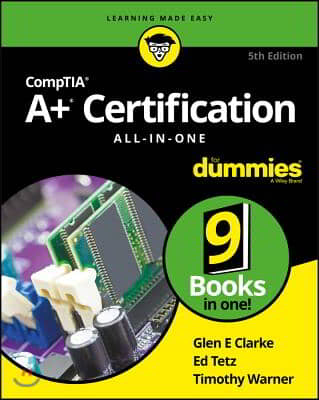 Comptia A+ Certification All-In-One for Dummies