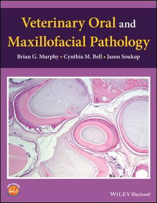 Veterinary Oral and Maxillofacial Pathology