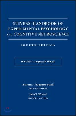 Stevens' Handbook of Experimental Psychology and Cognitive Neuroscience, Language and Thought